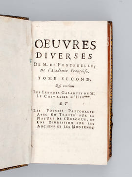 Oeuvres diverses de M. de Fontenelle. Tome Second : Les Lettres Galantes de M. le Chevalier d'Her*** ; Les Poésies Pastorales avec un Traité sur la ...