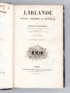 L'Irlande sociale, politique et religieuse (2 Tomes - Complet) [ Livre dédicacé par l'auteur ]. BEAUMONT, Gustave de