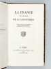 La France sous le règne de la Convention. Anonyme ; [ DE CONNY, Vicomte Félix de ]