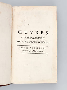 Oeuvres complètes de M. de Beaumarchais (5 Tomes - Complet) Tomes I, II, III : Mémoires de Monsieur Pierre-Augustin Caron de Beaumarchais ; Tome IV : ...