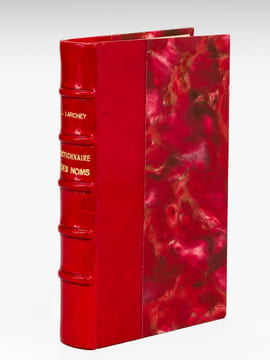 Dictionnaire des Noms contenant la recherche étymologique des formes anciennes de 20,200 noms relevés sur les Annuaires de Paris [ Edition originale ...