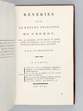 Rêveries sur la Nature primitive de l'Homme, sur ses Sensations, sur les moyens de bonheur qu'elles lui indiquent , sur le mode social qui ...