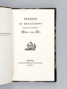 Pensées et Réflexions morales et politiques, Dédiées à mon Fils [ Edition originale ]
