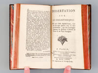 Table alphabétique des Dictionnaires, en toutes sortes de Langues & sur toutes sortes de Sciences & d'Arts [ Suivi de : ] Dissertation sur les Bibliothèques Avec une Table Alphabétique, tant des Ouvrages publiés sous le titre de Bibliothèques, que des Catalogues imprimés de plusieurs Cabinets de France & des Pays étrangers [ Editions originales ]