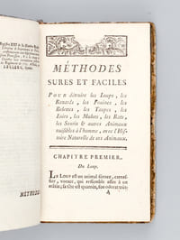 Méthodes sûres et faciles pour détruire les Animaux Nuisibles ; tels que les Loups, les Renards, les Loutres, les Fouines, les Belettes, les Loirs, les Rats, les Souris, les Musaraignes, les Taupes, les Crapauds, les Vipères, &c ; Servant de Supplément à l'Histoire des Insectes nuisibles [ Edition originale ]