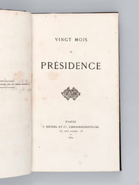 Vingt Mois de Présidence [ Edition originale ] 