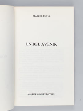 Un bel avenir [ Edition originale ]. JACNO, Marcel