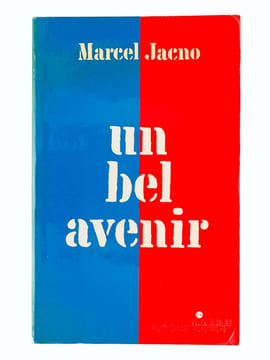 Un bel avenir [ Edition originale ]. JACNO, Marcel