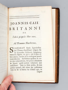 Joannis Caii Britanni De Canibus Britannicis, liber unus ; De Rariorum Animalium & Stirpium historia, liber unus ; De Libris propriis, liber unus ; De ...