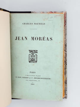 Jean Moréas [ Edition originale - Livre dédicacé par l'auteur ] [ Suivi de : ] N° 408 de "Les Hommes d'Aujourd'hui" : Maurice du Plessys, dessin de F. ...