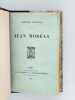 Jean Moréas [ Edition originale - Livre dédicacé par l'auteur ] [ Suivi de : ] N° 408 de "Les Hommes d'Aujourd'hui" : Maurice du Plessys, dessin de F. ...