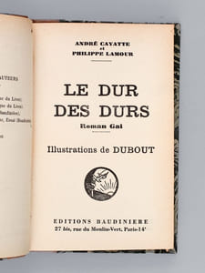 Le Dur des Durs. Roman gai.