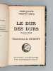 Le Dur des Durs. Roman gai.. CAYATTE, André ; LAMOUR, Philippe ; DUBOUT