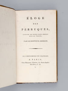 Eloge des Perruques, enrichi de notes plus amples que le texte