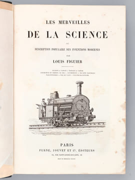 Les Merveilles de la Science ou Description Populaire des Inventions modernes (4 Tomes - Complet) Tome I : Machine à vapeur - Bateau à vapeur - ...