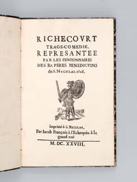 Richecourt Trage-Comédie, Represantée par les Pensionnaires des Rr. Pères Bénédictins de S. Nicolas 1628