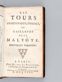 Les Tours industrieux, subtils, et gaillards de la Maltote. Nouvelles galantes [ Editions originales ]