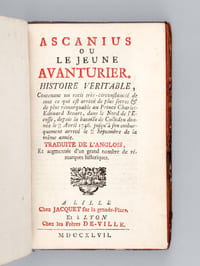Ascanius ou le jeune Avanturier. Histoire véritable, Contenant un recit très-circonstancié de tout ce qui est arrivé de plus secret & de plus remarquable au Prince Charles-Edouard Stuart, dans le Nord de l'Ecosse, depuis la bataille de Culloden donnée le 16/27 avril 1746 jusqu'à son embarquement arrivé le 19/30 Septembre de la même année.