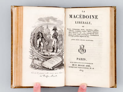 Petit Almanach Législatif, ou La Vérité en Riant sur nos Députés [ Avec : ] La Macédoine libérale, ou Faits, événements, récits, anecdotes, saillies, naïvetés, maximes, contes, fables, épigrammes, chansons, etc., etc., extraits des journaux, écrits, semi-périodiques, brochures et ouvrages publiés depuis six ans [ Editions originales ]