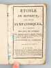 Etoile du Bonheur, ou Jeux Sympathiques, et La Perle des Jeux de Loterie Qui appartiennent à chaque Numéro sortant des Roues de Fortune, n'importe à ...