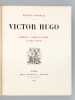 Hernani - Marion de Lorme - Le Roi s'Amuse. HUGO, Victor