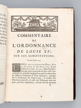 Commentaire de l'Ordonnance de Louis XV sur les Substitutions du mois d'Août 1747 . FURGOLE, Me Jean-Baptiste