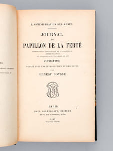 Journal de Papillon de La Ferté, Intendant et Contrôleur de l'Argenterie, Menus-Plaisirs et Affaires de la Chambre du Roi (1756-1780)