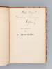 Les Chants de la Montagne [ Edition originale - Livre dédicacé par l'auteur ] I : En Plaine - II : Par Monts et par Vaux - III : Ballades - IV : Sur ...