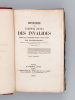 Histoire de l'Hôtel Royal des Invalides depuis sa Fondation jusqu'à nos jours (2 Tomes - Complet). SOLARD, Auguste