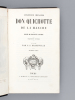 L'Ingénieux Chevalier Don Quichotte de la Manche (2 Tomes - Complet). CERVANTES SAAVEDRA, Miguel de  ; ( GRANDVILLE )