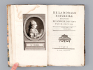 De la Morale naturelle, suivie du Bonheur des Sots [ Edition originale ] [ Suivi de : ] Principes Mathématiques de la Loi naturelle [ Edition ...