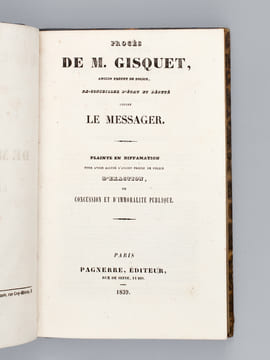 [ Recueil de 3 Titres : ] Procès des Fusils-Gisquet. Plainte en diffamation de MM. Casimir-Périer et Soult, Ministre du Roi contre M. Armand Marrast, ...