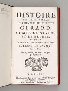 Histoire de Très Noble et Chevaleureux Prince Gérard, Comte de Nevers et de Rethel, et de la Très Vertueuse et sage Princesse Euriant de Savoye sa Mye