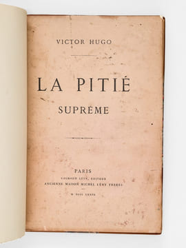 La Pitié Suprême [ Edition originale ]. HUGO, Victor