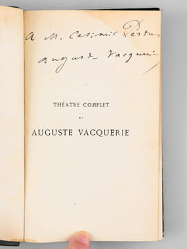Théâtre Complet de Auguste Vacquerie (2 Tomes - Complet) [ Livre dédicacé par l'auteur ] Tome I : Tragaldabas. Les Funérailles de l'Honneur ; Tome II ...