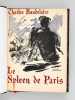 Le Spleen de Paris. Dix hors-texte de Pierre Cabanne. BAUDELAIRE, Charles ; (CABANNE, Pierre)