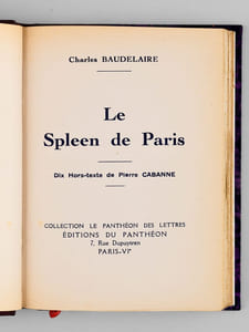 Le Spleen de Paris. Dix hors-texte de Pierre Cabanne
