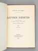 Lettres inédites à Maxime du Camp, Me Frédéric Fovard, Mme Adèle Husson et "L'Excellent Monsieur Baudry". FLAUBERT, Gustave ; (AURIANT)