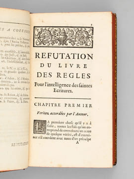 Réfutation du Livre des Règles pour l'Intelligence des Stes Ecritures. Où l'on montre la Fausseté des Principes & des règles de l'Auteur ; où l'on ...