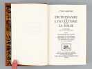 Dictionnaire de l'occultisme et de la mage, 102 illustrations des XVe, XVIe et XVIIe siècles, suivi de Dictionnaire des Songes, Pratique de Magnétisme ...