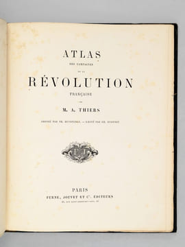 Histoire de la Révolution Française (10 Tomes - Complet) [On Joint : ] Atlas pour l'Intelligence des Campagnes de la Révolution Française, dressé par ...