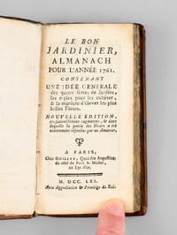 Le Bon Jardinier, Almanach pour l'Année 1761. Contenant Une Idée générale des quatre sortes de Jardins, les règles pour les cultiver, & la manière d'élever les plus belles Fleurs.