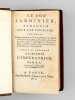 Le Bon Jardinier, Almanach pour l'An Treizième [ 1804 - 1805 ], Contenant ce qui concerne la Culture générale de toutes les Plantes potagères ; des ...