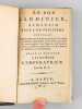 Le Bon Jardinier, Almanach pour l'An Treizième [ 1804 - 1805 ], Contenant ce qui concerne la Culture générale de toutes les Plantes potagères ; des ...