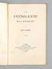 Une Intrigante de la Restauration [ Edition originale - Livre dédicacé par l'auteur ]. SUMMER, Mary ; [ FOUCAUX, Madame Ed. ; Charlotte Louise FILON]