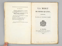 La Mort de Henri Quatre, Poème [ Edition originale - Livre dédicacé par l'auteur ]