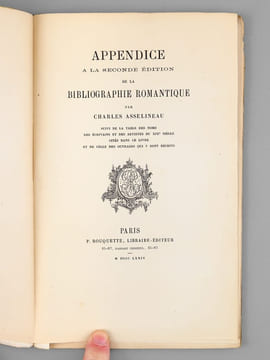 Appendice à la Seconde Edition de la Bibliographie Romantique, suivi de la Table des Noms, des Ecrivains et des Artistes du XIXe siècle cités dans ce ...