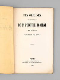 Des origines traditionnelles de la Peinture moderne en Italie [ Edition originale ]