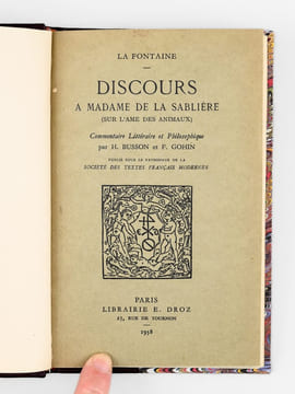 Discours à Madame de La Sablière (sur l'âme des animaux). LA FONTAINE ; BUSSON, H. ; GOHIN, F.