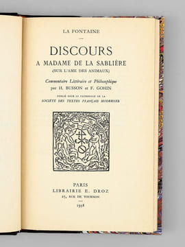 Discours à Madame de La Sablière (sur l'âme des animaux). LA FONTAINE ; BUSSON, H. ; GOHIN, F.